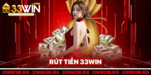 Rút Tiền 33win